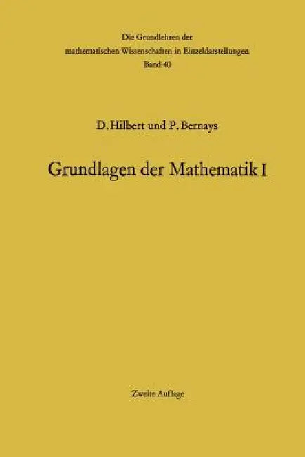 Grundlagen Der Mathematik I by David Hilbert, Paul Bernays
