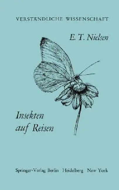 Insekten Auf Reisen by E. T. Nielsen, Udda Lundqvist