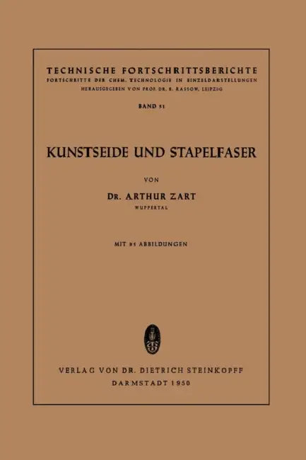 Kunstseide Und Stapelfaser by Arthur Zart