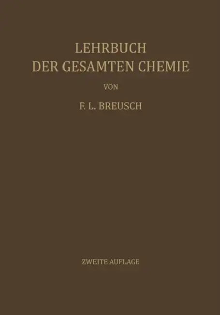 Lehrbuch Der Gesamten Chemie by Friedrich L. Breusch