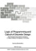 Logic of Programming and Calculi of Discrete Design: International Summer School Directed by F.L. Bauer, M. Broy, E.W. Dijkstra, C.A.R. Hoare by F. Bauer