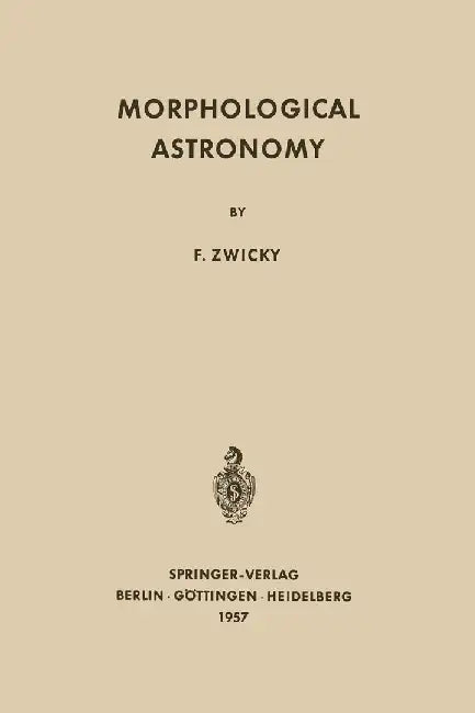 Morphological Astronomy by Fritz Zwicky