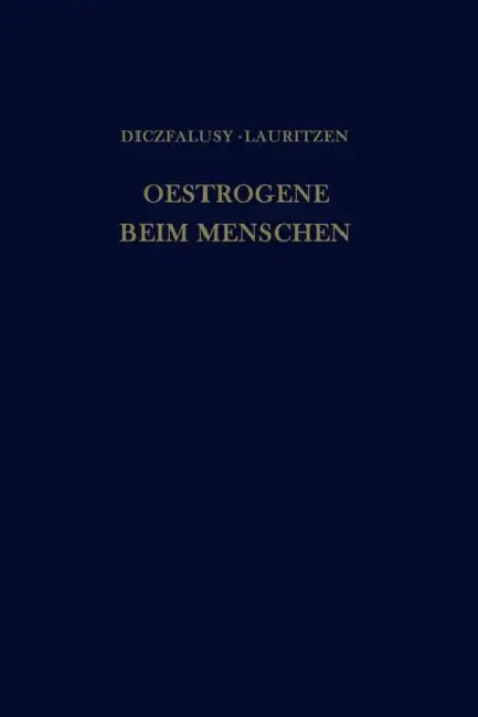 Oestrogene Beim Menschen by Egon Diczfalusy, Christian Lauritzen