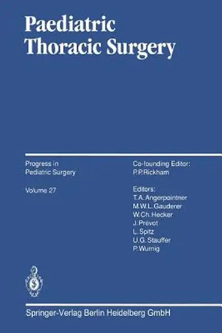 Paediatric Thoracic Surgery by Nathaniel A. Myers