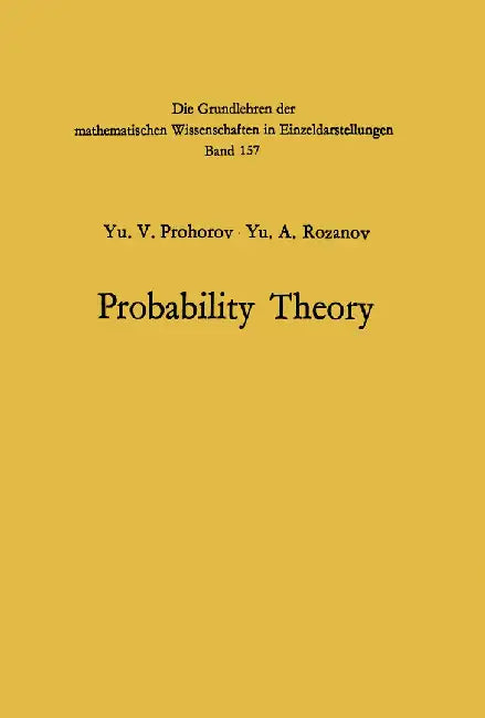 Probability Theory: Basic Concepts - Limit Theorems Random Processes by Jurij Vasil'evic Prohorov