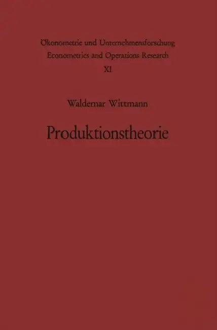 Produktionstheorie by W. Wittmann
