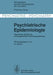 Psychiatrische Epidemiologie: Geschichte, Einführung Und Ausgewählte Forschungsergebnisse by H. Häfner, J. Bojanovsky
