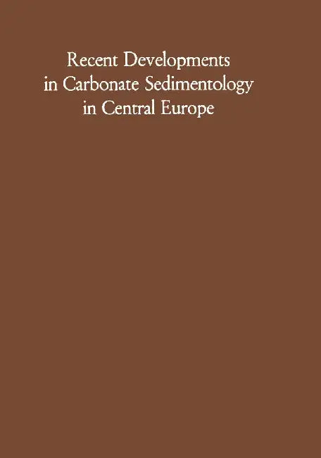 Recent Developments in Carbonate Sedimentology in Central Europe by German Müller