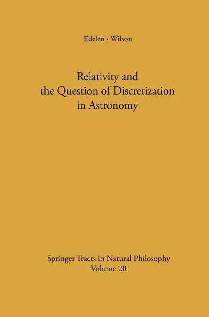 Relativity and the Question of Discretization in Astronomy by Dominic G. B. Edelen