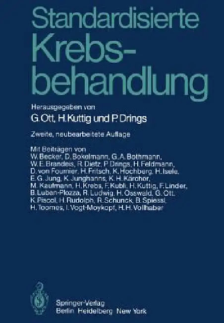 Standardisierte Krebsbehandlung by G. Ott, H. Kuttig, P. Drings