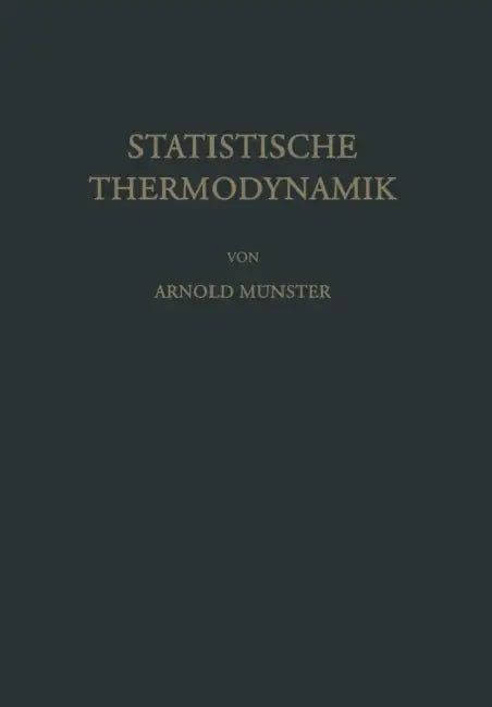 Statistische Thermodynamik by A. Münster