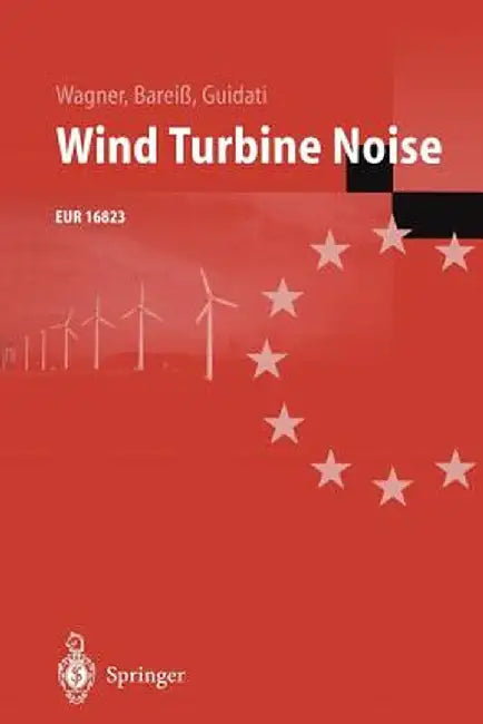 Wind Turbine Noise by Siegfried Wagner