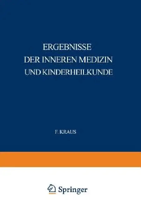Ergebnisse Der Inneren Medizin Und Kinderheilkunde: Neunzehnter Band by L. Langstein, Erich Meyer, A. Schittenhelm