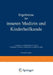 Ergebnisse Der Inneren Medizin Und Kinderheilkunde: Vierunddreissigster Band by L. Langstein, A. Schittenhelm, A. Czerny