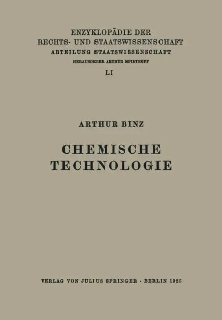 Chemische Technologie by Arthur Binz, Eduard Kohlrausch, Walter Kaskel