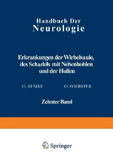 Erkrankungen Der Wirbelsäule Des Schädels Mit Nebenhöhlen Und Der Hüllen by N. Antoni, H. Brunner, L. Ehrenberg