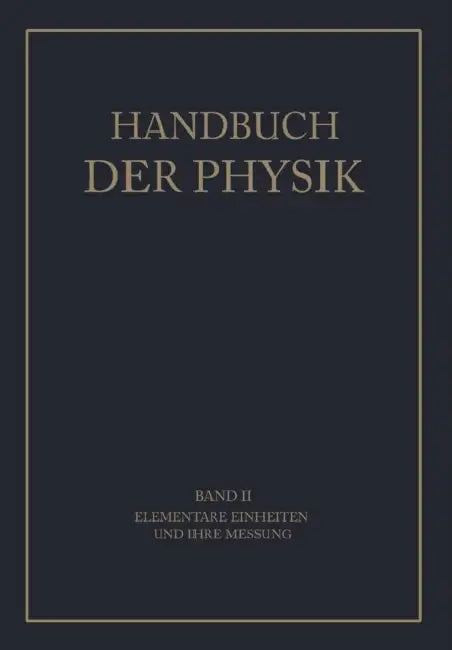 Elementare Einheiten Und Ihre Messung by A. Berroth, C. Cranz, H. Ebert