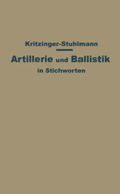 Artillerie Und Ballistik in Stichworten by W. Oberst, A. Busemann, W. Eckardt