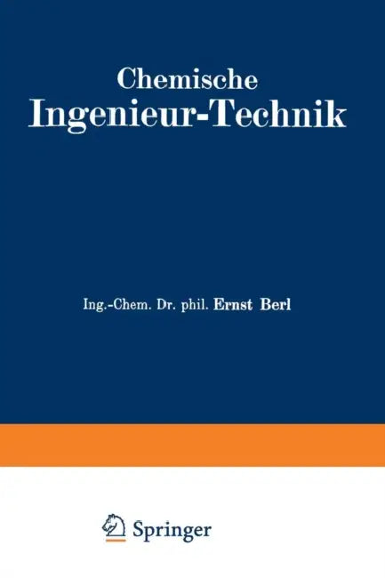 Chemische Ingenieur-Technik: Zweiter Band by R. Bemmann, A. Chwala, A. Ernst