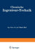 Chemische Ingenieur-Technik: Zweiter Band by R. Bemmann, A. Chwala, A. Ernst
