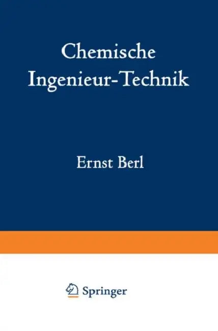 Chemische Ingenieur-Technik by R. Bemmann, A. Chwala, A. Ernst