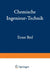 Chemische Ingenieur-Technik by R. Bemmann, A. Chwala, A. Ernst