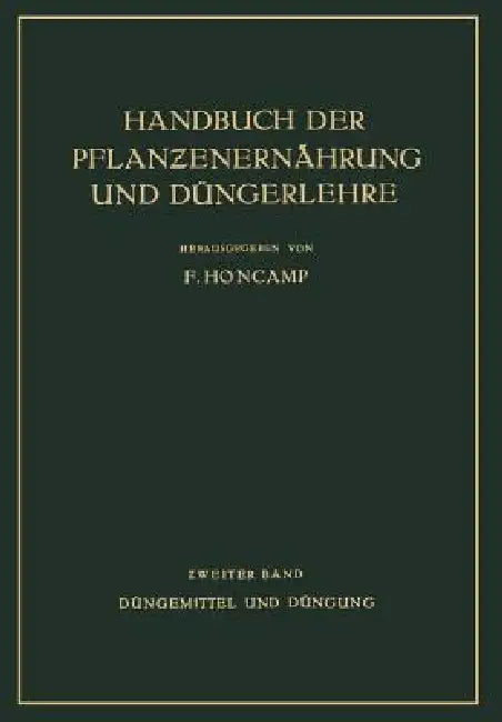 Düngemittel Und Düngung by E. Bierei, H. Brenek, R. Demoll
