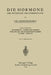 Die Hormone Ihre Physiologie Und Pharmakologie: Ƶweiter Band Schilddrüse - Nebenschilddrüsen Inselƶellen Der Bauchspeicheldrüse Thymus - Epi by Paul Trendelenburg, Otto Krayer