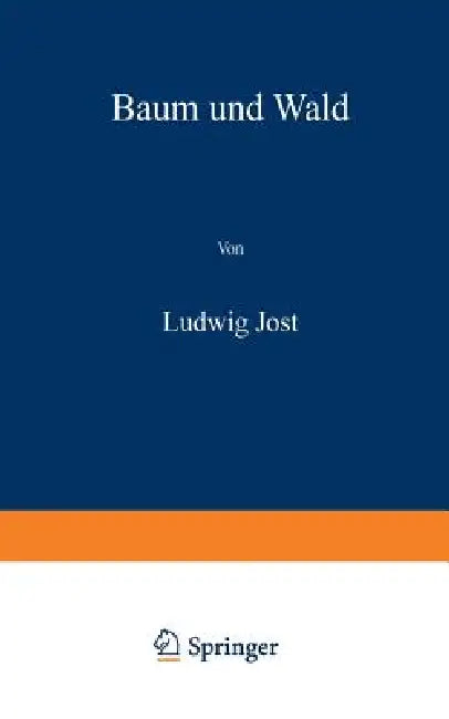 Baum Und Wald by Ludwig Jost, H. Loewen