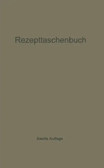 Rezepttaschenbuch (Nebst Anhang) by Ch Harms, H. Hildebrand, Georg Otto
