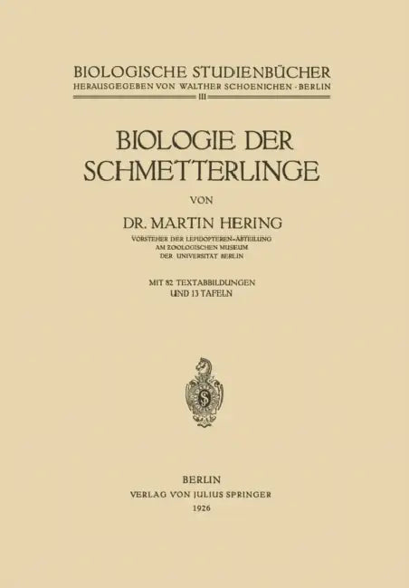 Biologie Der Schmetterlinge by Martin Hering, Walther Schoenichen