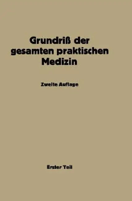Grundriß Der Gesamten Praktischen Medizin by Na Müller, Na Bergmann, Na Bittorf