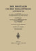 Die Digitalis Und Ihre Therapeutische Anwendung: Im Auftrage Des Niederländischen Reichsinstitutes Für Pharmakotherapeutische Untersuchungen by U. G. Bijlsma, Hijmans Van Der Bergh, R. Magnus