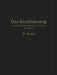 Das Kraftfahrzeug: Betriebsgrundlagen, Berechnung, Gestaltung Und Versuch by W. Kamm, O. Hoffmeister, L. Huber