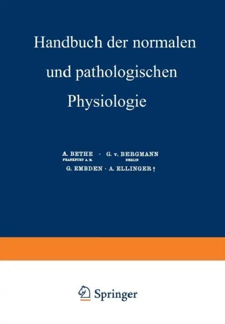Nachträge Und Generalregister: Zu Band I-XVIII by A. Bethe, G. V. Bergmann, G. Embden