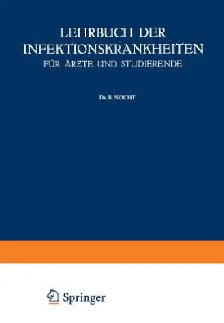 Lehrbuch Der Infektionskrankheiten Für Ärzte Und Studierende by G. Jochmann, B. Nocht, E. Paschen