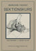 Der Sektionskurs, Kurze Anleitung Zur Pathologisch-Anatomischen Untersuchung Menschlicher Leichen by Bernhardt Fischer, E. Goldschmidt, Benno Elkan
