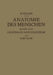 Anatomie Des Menschen Ein Lehrbuch Für Studierende Und Ärƶte: Dritter Band Centrales Nervensystem by Hermann Braus, Curt Elze