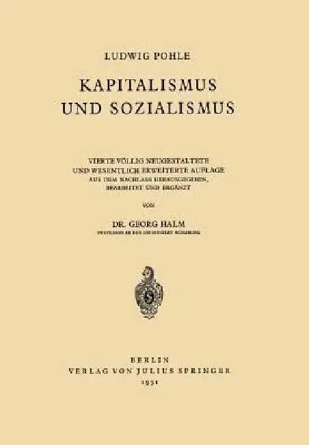 Kapitalismus Und Sozialismus by Ludwig Pohle, Georg Halm