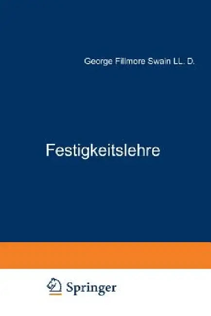 Festigkeitslehre by George Fillmore Swain, A. Mehmel