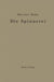 Die Spinnerei in Technologischer Darstellung: Ein Hilfsbuch Für Den Unterricht in Der Spinnerei an Technischen Lehranstalten Und Zur Selbstausbildung by Edwin Meister, G. Rohn