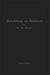 Berechnung Von Behältern Nach Neueren Analytischen Und Graphischen Methoden: Für Studierende Und Ingenieure Und Zum Gebrauche Im Konstruktionsbüro by Theodor Pöschl, Karl V. Terzaghi