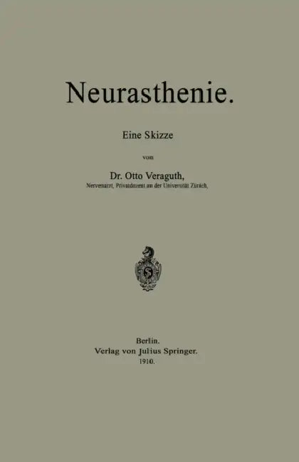 Neurasthenie: Eine Skizze by Otto Veraguth