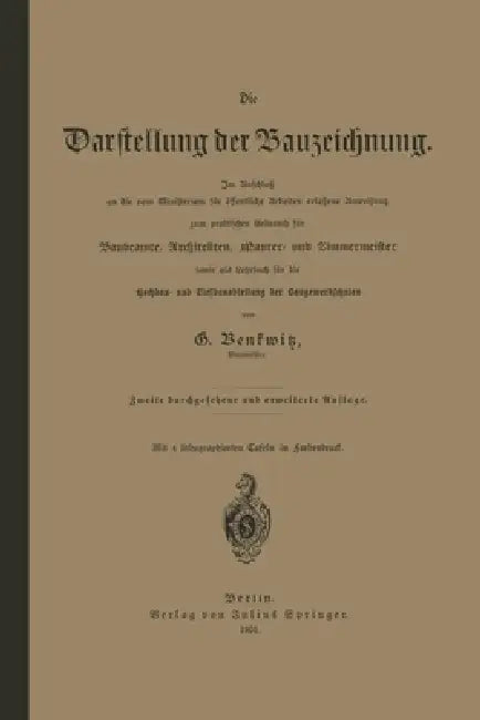Die Darstellung der Bauzeichnung by G. Benkwitz
