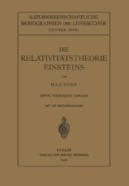 Die Relativitätstheorie Einsteins Und Ihre Physikalischen Grundlagen: Elementar Dargestellt by Max Born