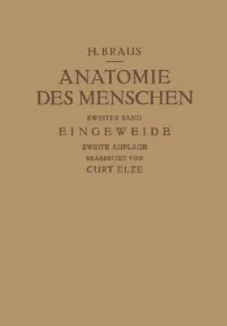 Anatomie Des Menschen: Ein Lehrbuch Für Studierende Und Ärzte by Hermann Braus