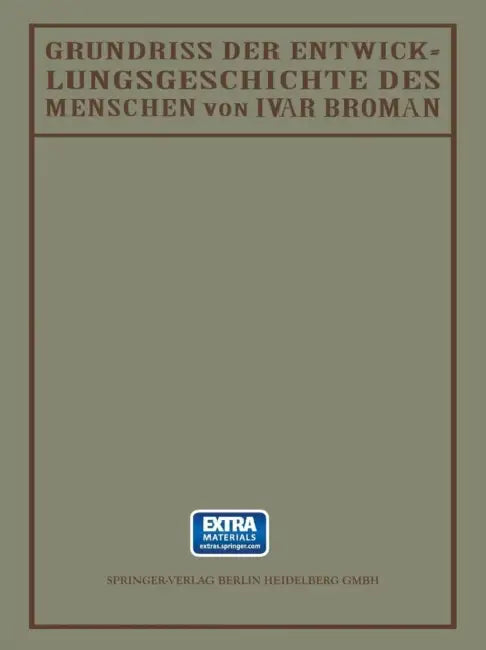 Grundriss Der Entwicklungsgeschichte Des Menschen by Ivar Broman