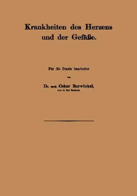 Krankheiten Des Herzens Und Der Gefäβe by Oskar Burwinkel