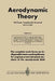 Aerodynamic Theory: A General Review of Progress Under a Grant of the Guggenheim Fund for the Promotion of Aeronautics by William Frederick Durand