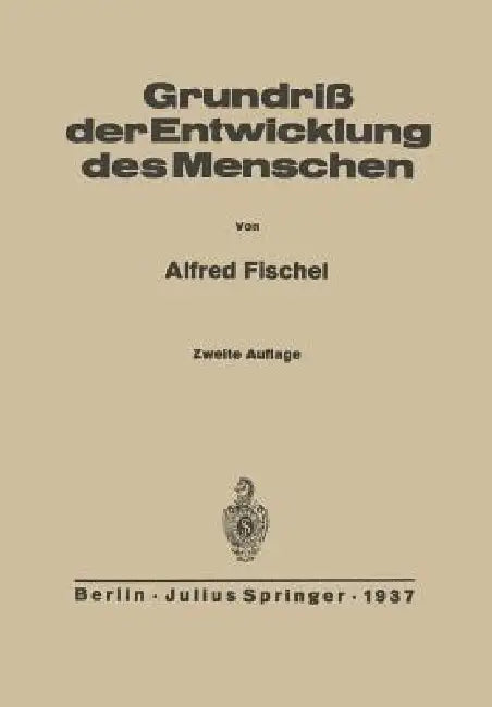 Grundriss Der Entwicklung Des Menschen by Alfred Fischel